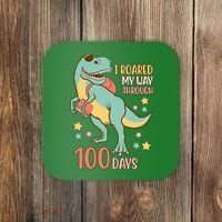 I Roared My Way Through 100 Days Dinosaur Coaster thumb 0