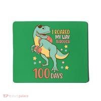 I Roared My Way Through 100 Days Dinosaur Mousepad thumb 0