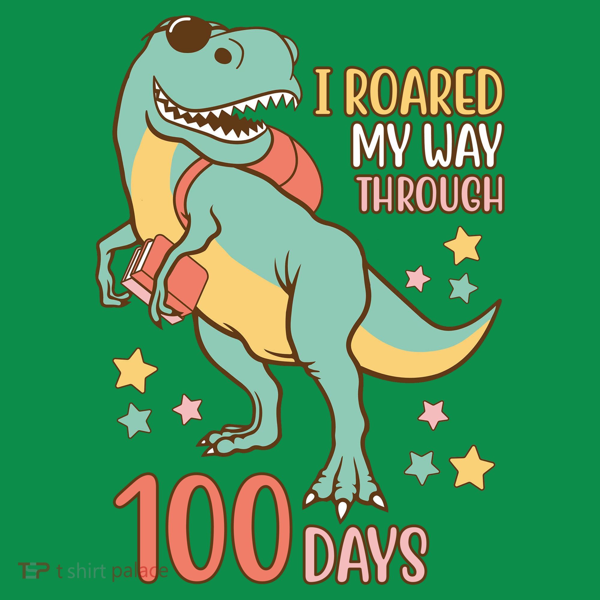 I Roared My Way Through 100 Days Dinosaur Toddler T-Shirt