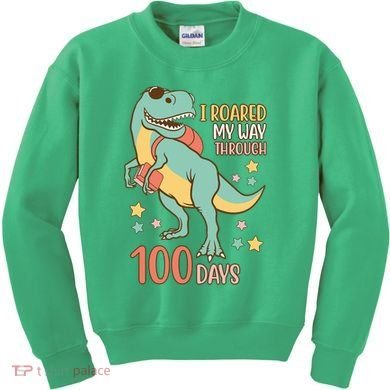 I Roared My Way Through 100 Days Dinosaur Kids Sweatshirt