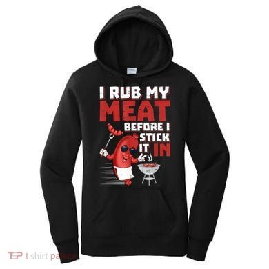 I Rub My Meat Before I Stick It In Design Summer BBQ Theme Women's Hoodie