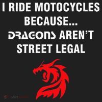 I Ride Motorcycles Because Dragons ArenT Street Legal Tumbler thumb 3