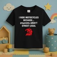 I Ride Motorcycles Because Dragons ArenT Street Legal Toddler T-Shirt thumb 3
