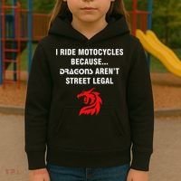 I Ride Motorcycles Because Dragons ArenT Street Legal Kids Hoodie thumb 3