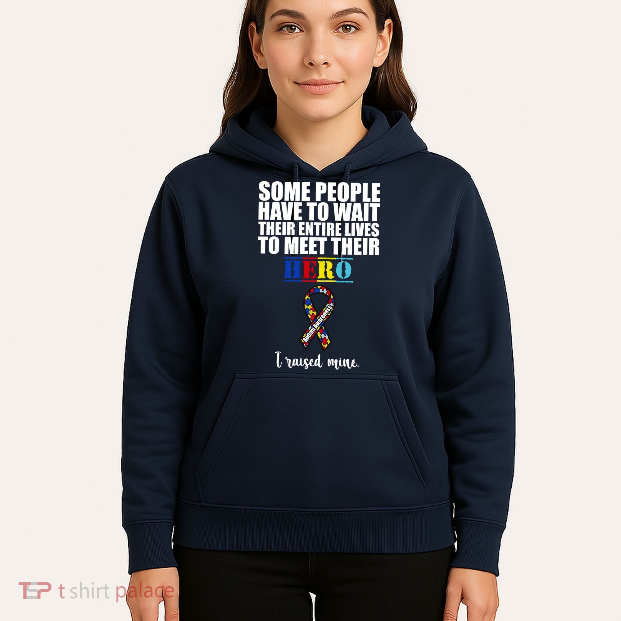 I Raised My Hero Autism Awareness Quote Hoodie