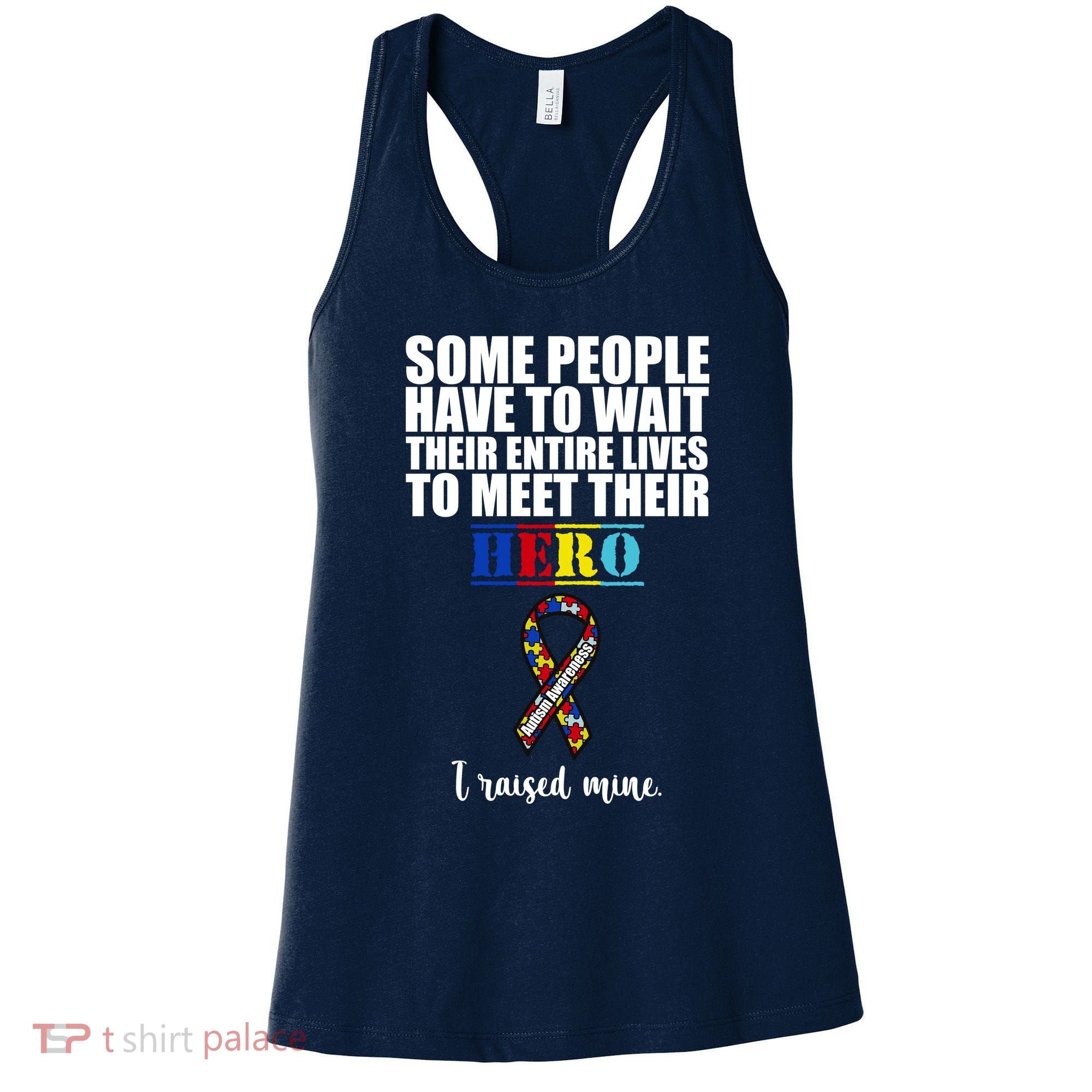 I Raised My Hero Autism Awareness Quote Women's Tank Top