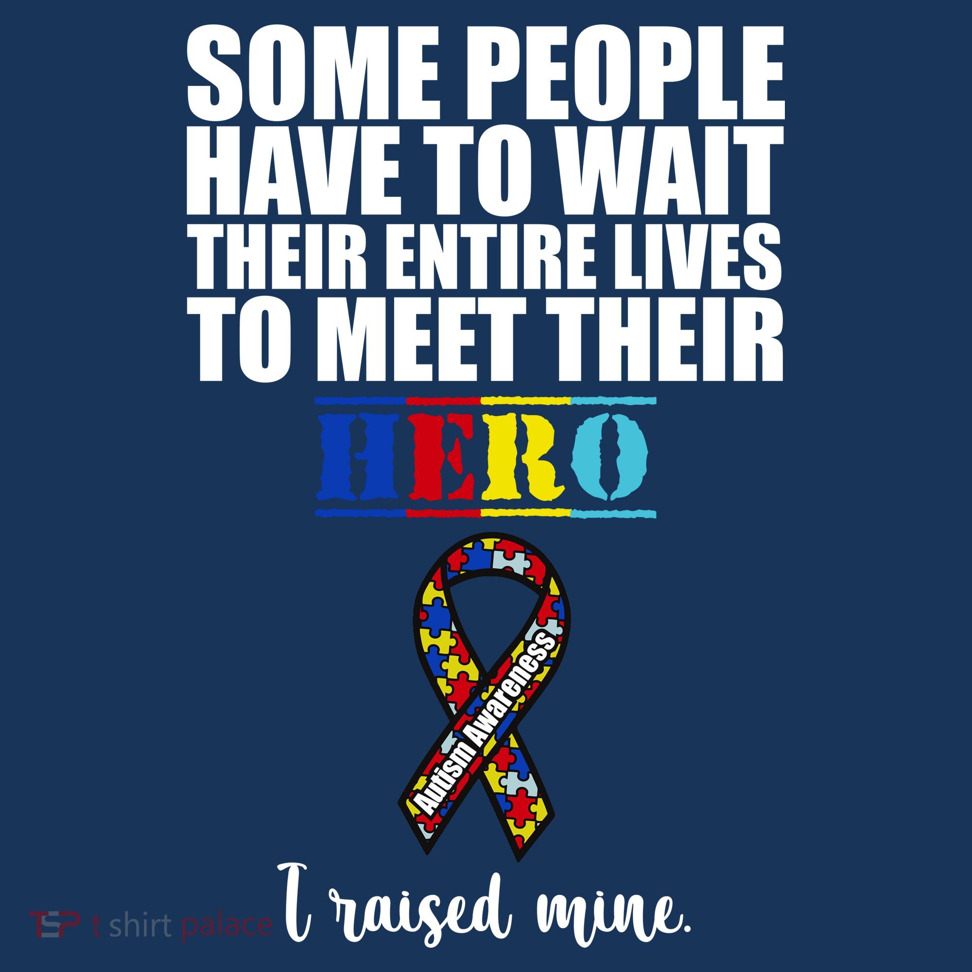 I Raised My Hero Autism Awareness Quote Women's Tank Top