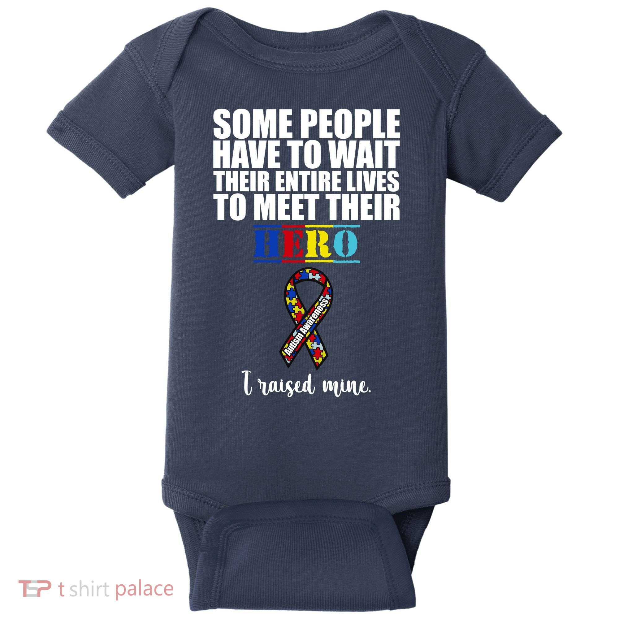 I Raised My Hero Autism Awareness Quote Baby Bodysuit