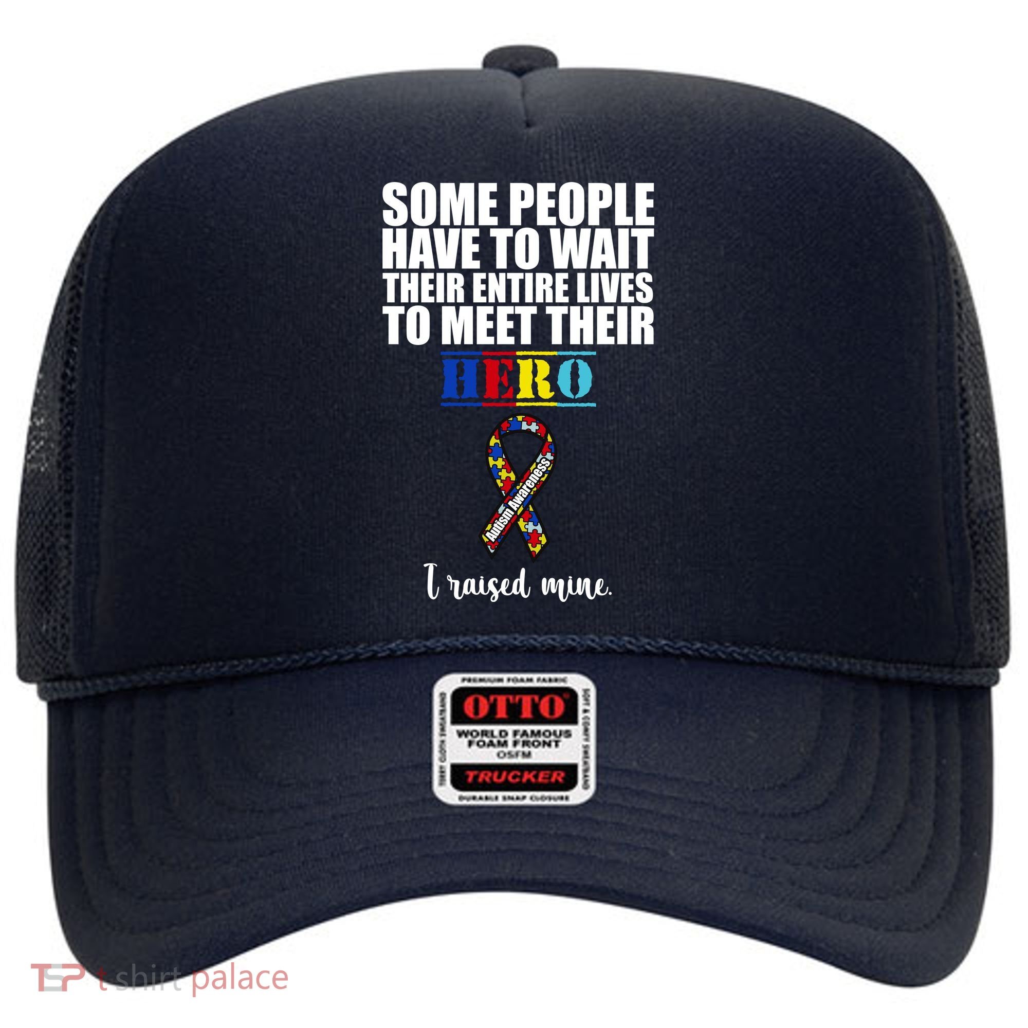 I Raised My Hero Autism Awareness Quote Hat