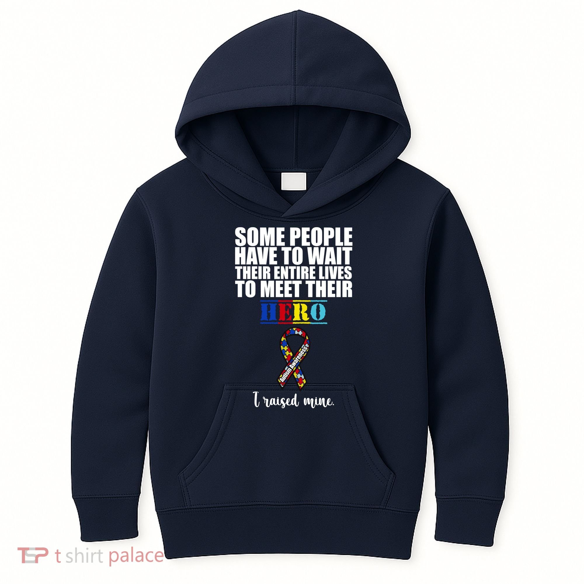 I Raised My Hero Autism Awareness Quote Kids Hoodie