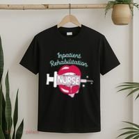 Inpatient Rehabilitation Nurse Rn Rehab Nursing Hot Lips T-Shirt thumb 2