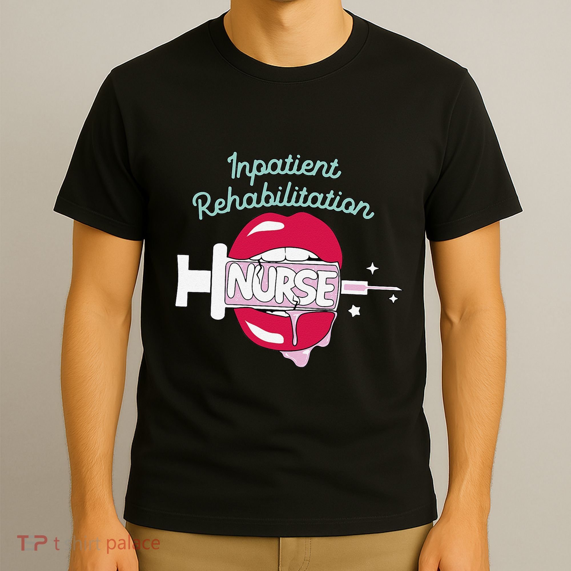 Inpatient Rehabilitation Nurse Rn Rehab Nursing Hot Lips T-Shirt