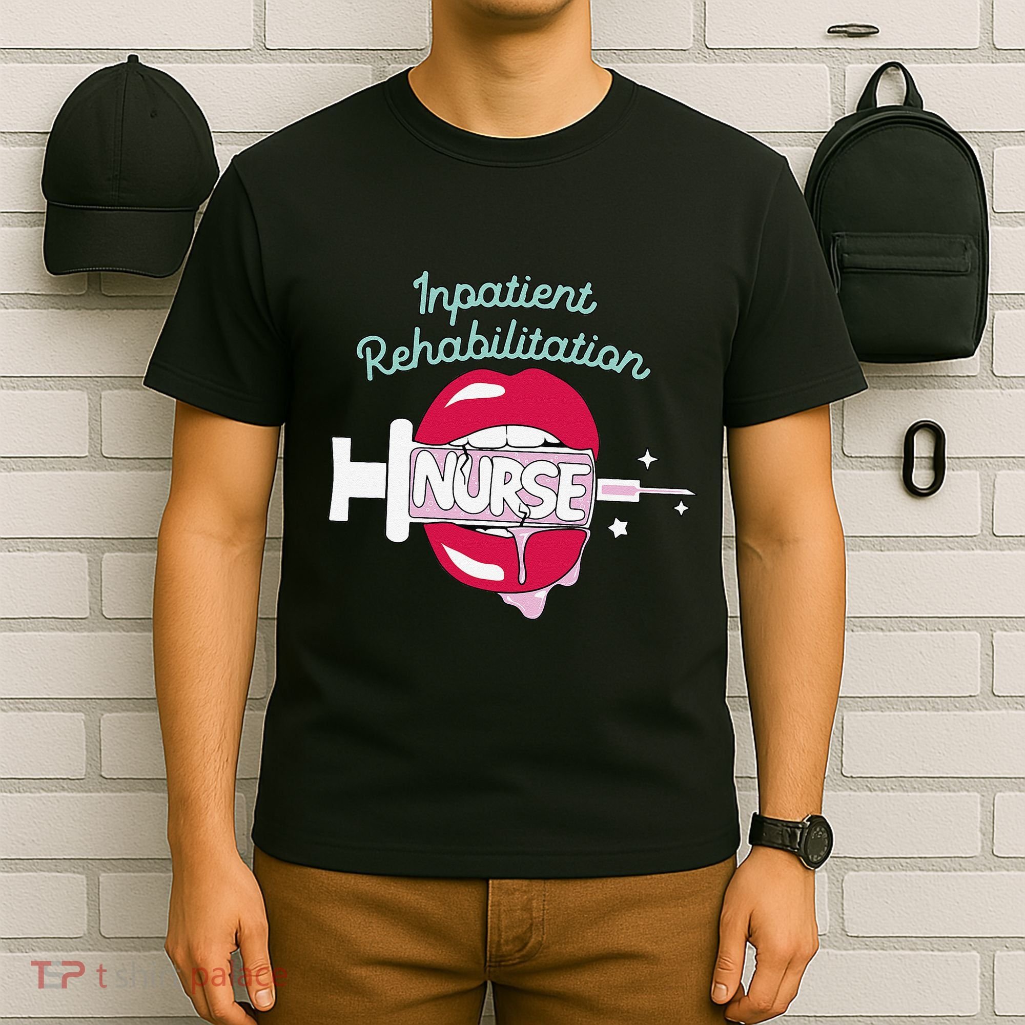 Inpatient Rehabilitation Nurse Rn Rehab Nursing Hot Lips T-Shirt