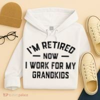 I’m Retired Now I Work For My Grandkids Hoodie thumb 4