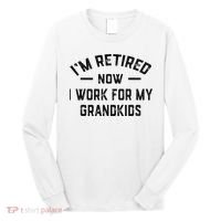 I’m Retired Now I Work For My Grandkids Long Sleeve Shirt thumb 0