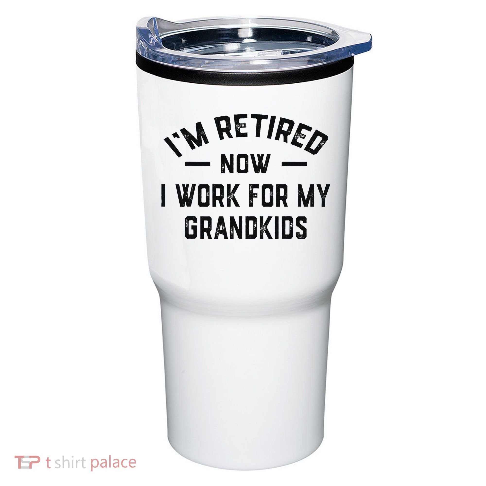 I’m Retired Now I Work For My Grandkids Tumbler