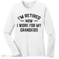 I’m Retired Now I Work For My Grandkids Women's Long Sleeve Shirt thumb 0