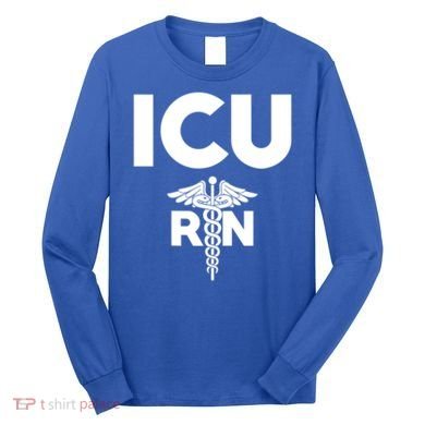Icu Registered Nurse Intensive Care Unit Rn Staff Gift Long Sleeve Shirt