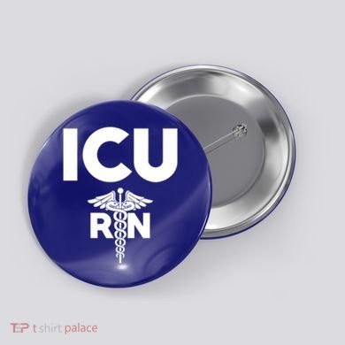 Icu Registered Nurse Intensive Care Unit Rn Staff Gift Button