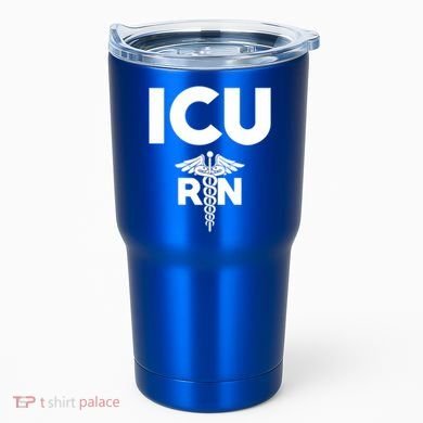 Icu Registered Nurse Intensive Care Unit Rn Staff Gift Tumbler