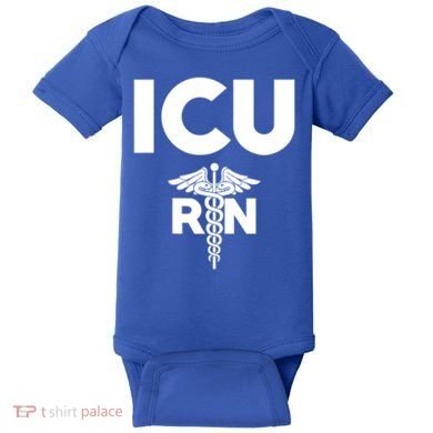 Icu Registered Nurse Intensive Care Unit Rn Staff Gift Baby Bodysuit