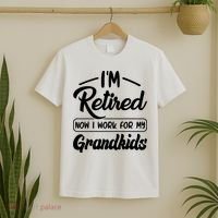 I'm Retired Now I Work For My Grandkids Mother's Day Grandma  T-Shirt thumb 2