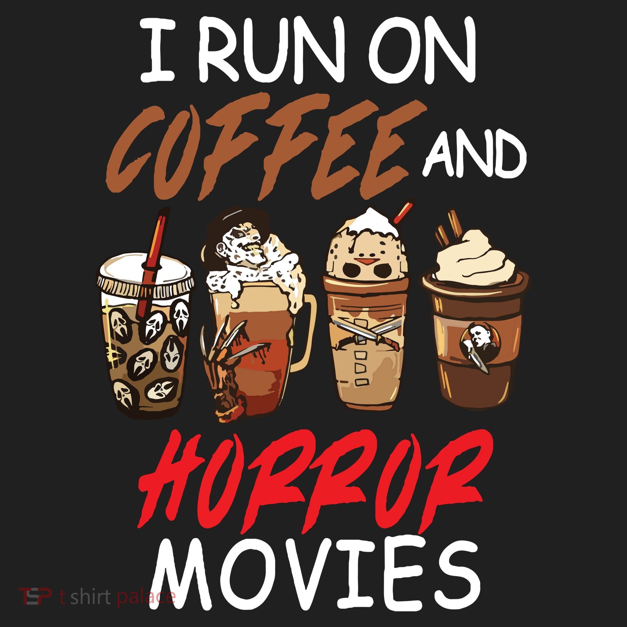 I Run On Coffee And Horror Movies Scary Blood Halloween Women's Sweatshirt