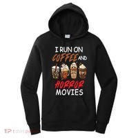 I Run On Coffee And Horror Movies Scary Blood Halloween Women's Hoodie thumb 0