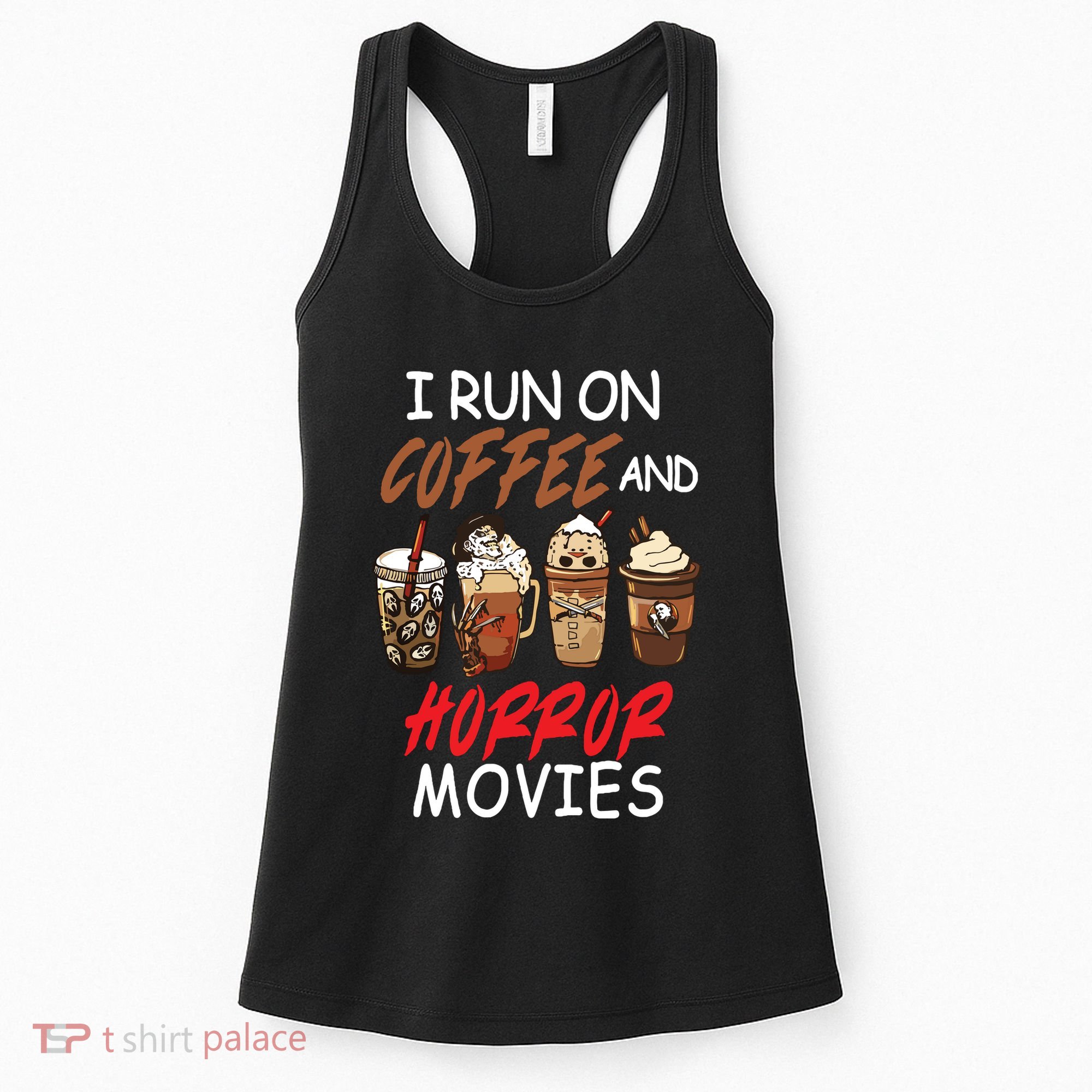 I Run On Coffee And Horror Movies Scary Blood Halloween Women's Tank Top