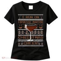 I Run On Espresso Martini And Christmas Cheer Ugly Sweater Women's T-Shirt thumb 0