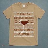 I Run On Espresso Martini And Christmas Cheer Ugly Sweater T-Shirt thumb 5