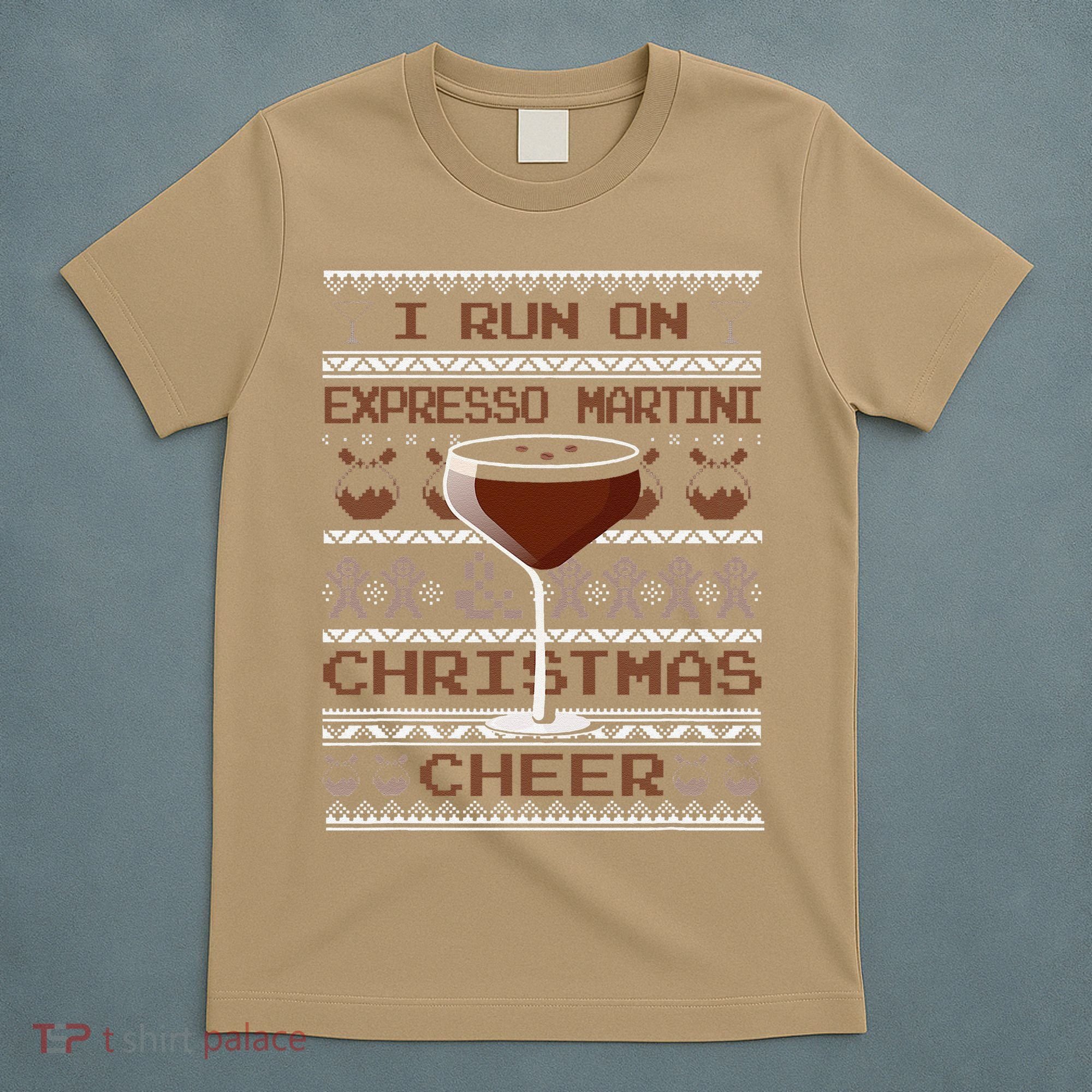 I Run On Espresso Martini And Christmas Cheer Ugly Sweater T-Shirt