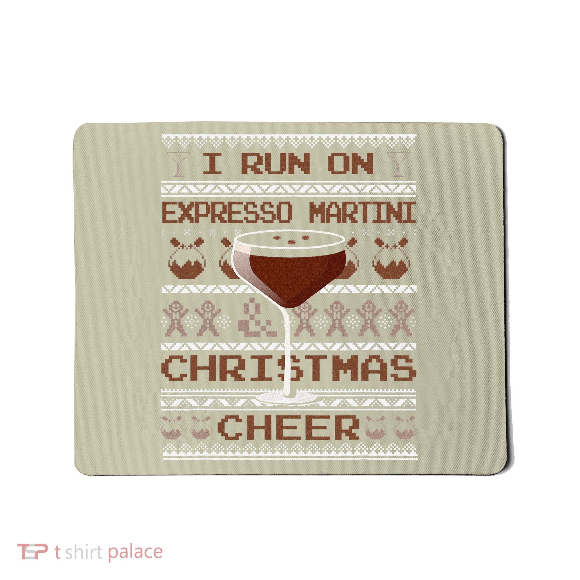 I Run On Espresso Martini And Christmas Cheer Ugly Sweater Mousepad
