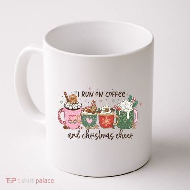 I Run On Coffee And Christmas Cheer Cute Holiday Coffee Mug
