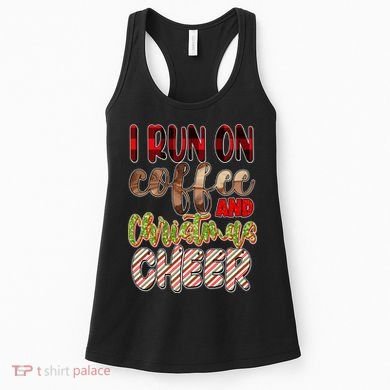 I Run On Coffee And Christmas Cheer Women's Tank Top