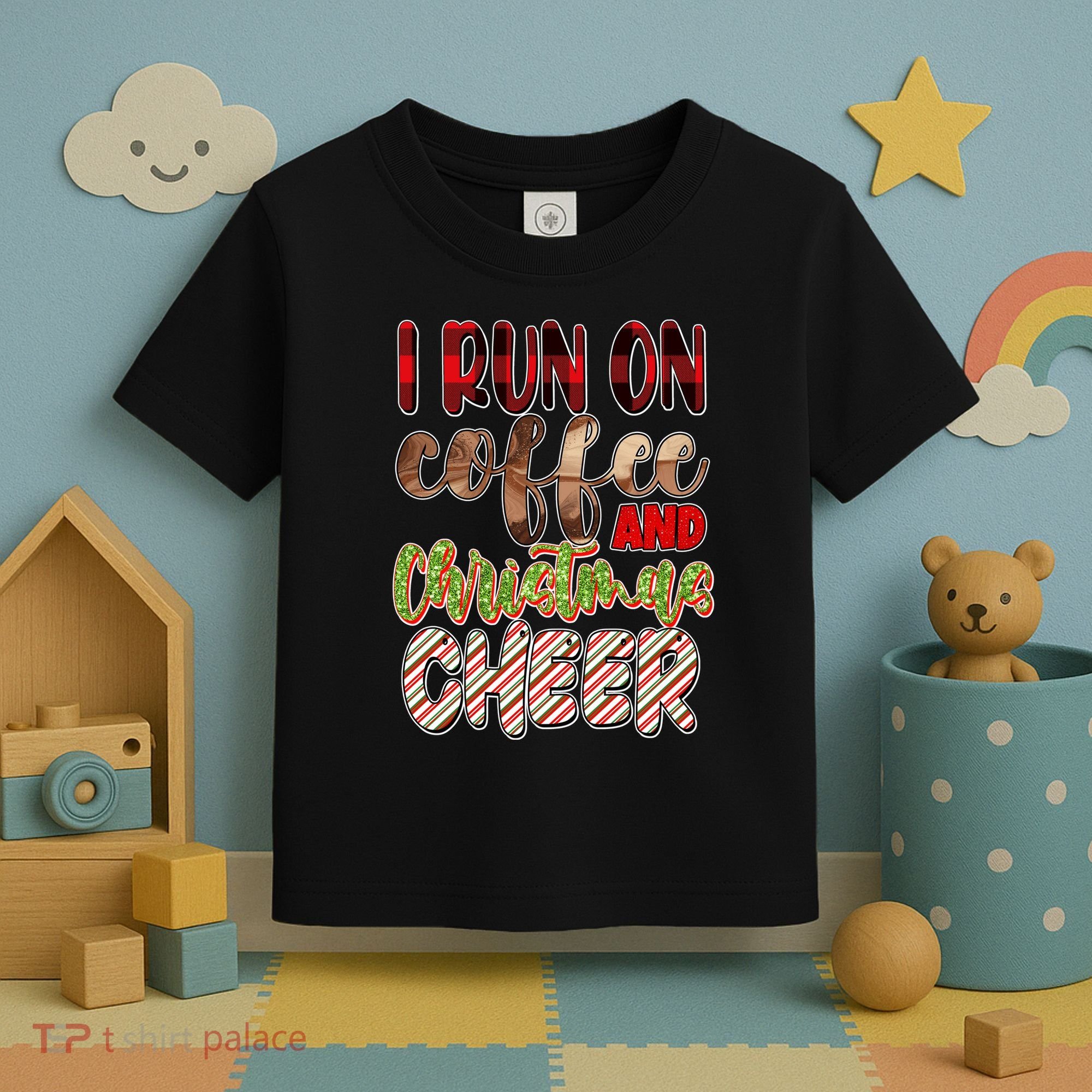 I Run On Coffee And Christmas Cheer Toddler T-Shirt