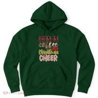I Run On Coffee And Christmas Cheer Hoodie thumb 0
