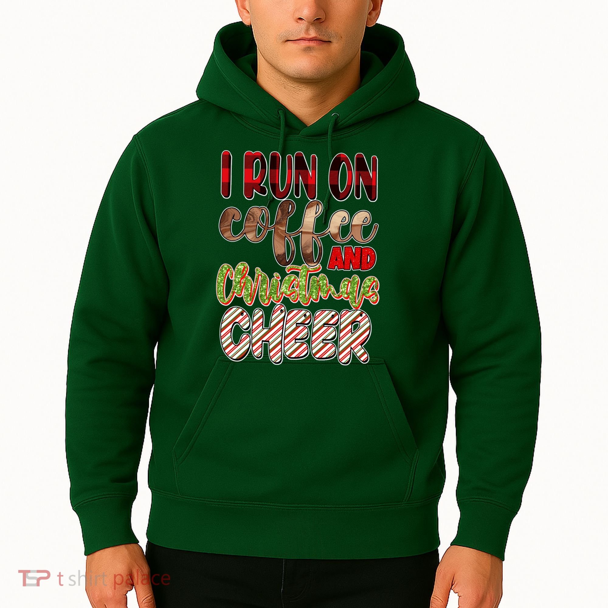I Run On Coffee And Christmas Cheer Hoodie