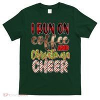 I Run On Coffee And Christmas Cheer T-Shirt thumb 0
