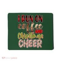 I Run On Coffee And Christmas Cheer Mousepad thumb 0