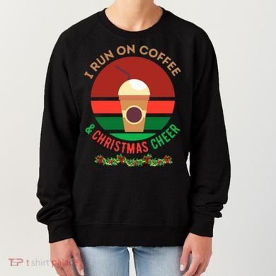 I Run On Coffee And Christmas Cheer Women's Sweatshirt
