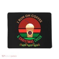 I Run On Coffee And Christmas Cheer Mousepad thumb 0