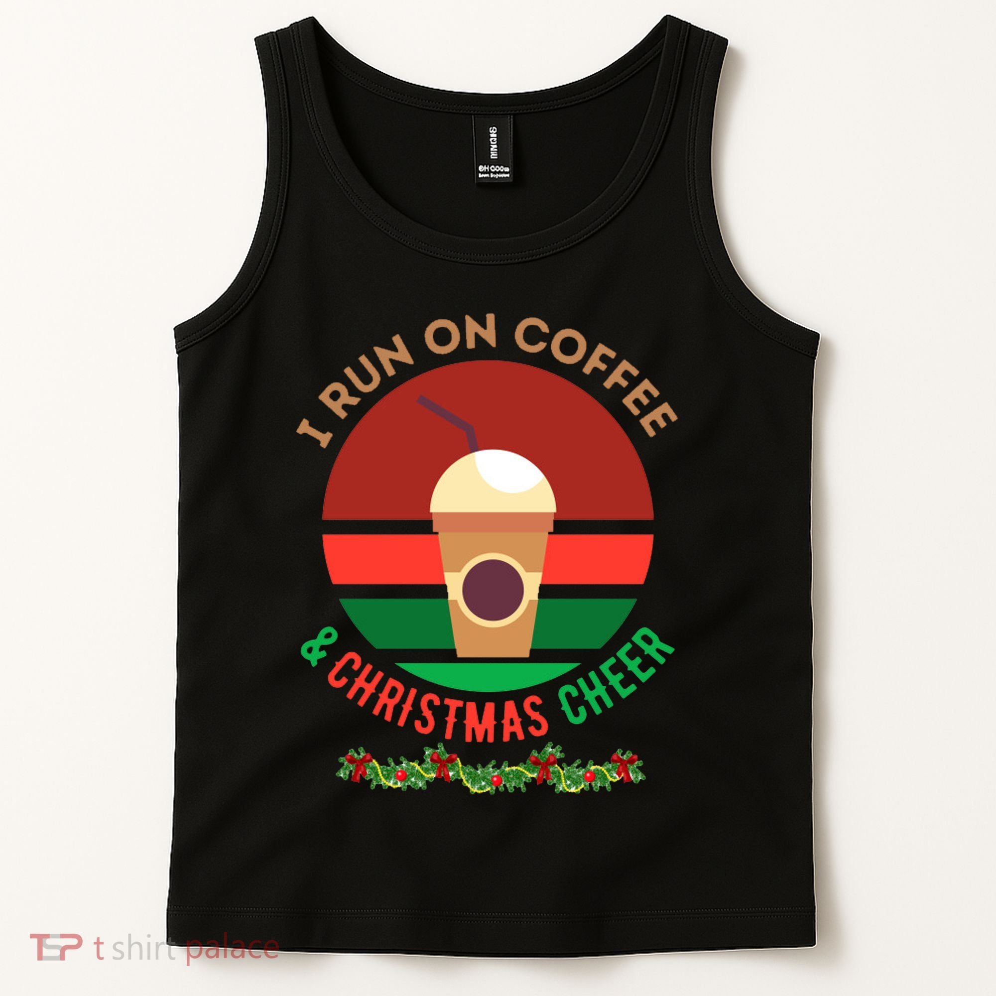 I Run On Coffee And Christmas Cheer Tank Top