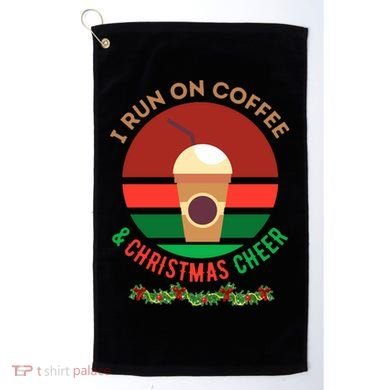 I Run On Coffee And Christmas Cheer Golf Towel