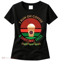 I Run On Coffee And Christmas Cheer Women's T-Shirt thumb 0
