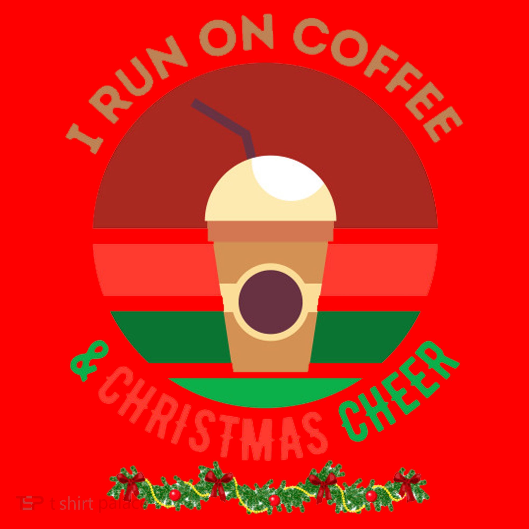 I Run On Coffee And Christmas Cheer Santa Hat