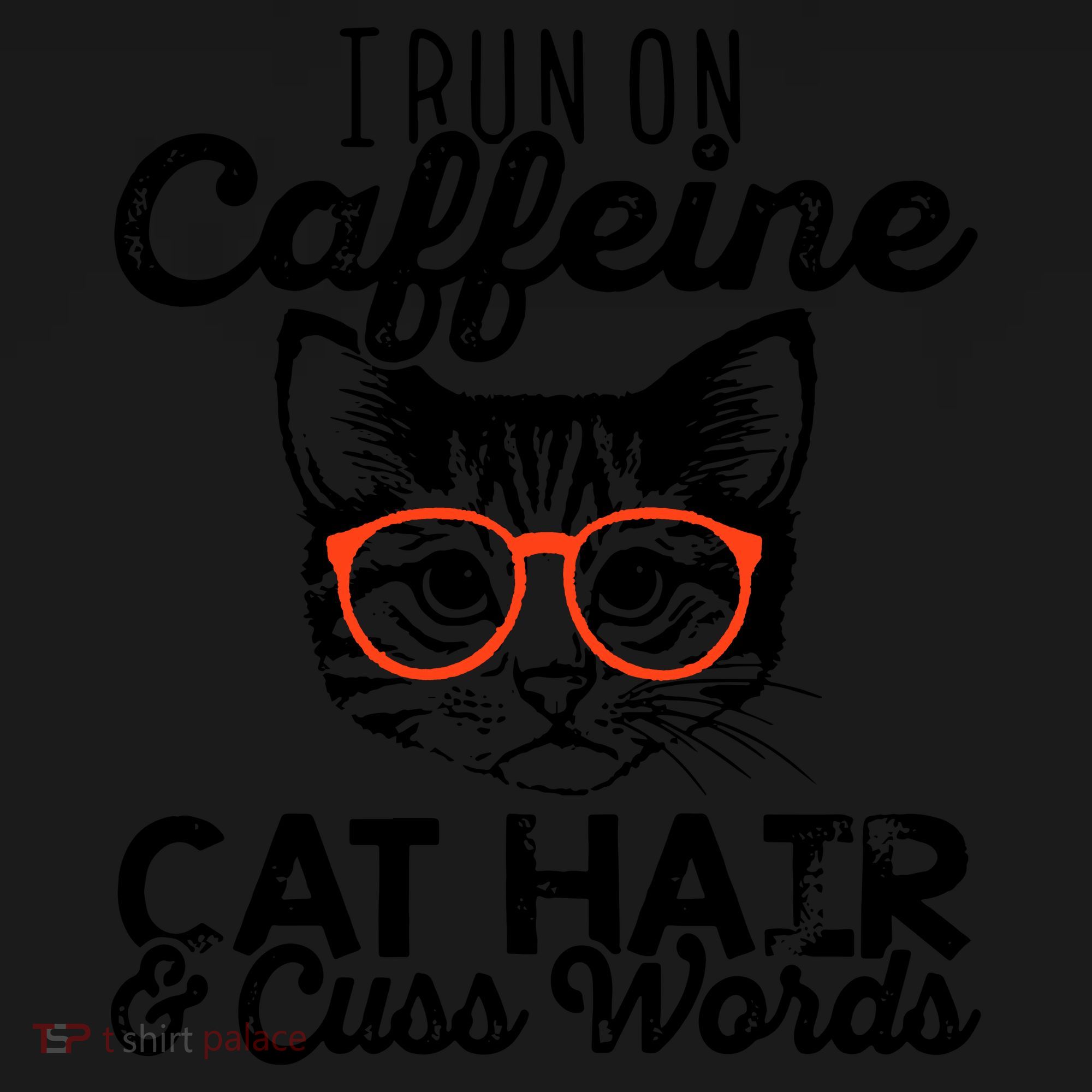 I Run On Caffeine Cat Hair And Cuss Words Coffee Women's Tank Top