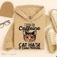 I Run On Caffeine Cat Hair And Cuss Words Coffee Hoodie thumb 4