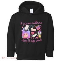 I Run On Caffeine Chaos And Cuss Words Toddler Hoodie thumb 0