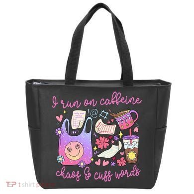 I Run On Caffeine Chaos And Cuss Words Tote Bag